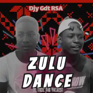Djy Gft RSA – Zulu Dance ft. Toxic Dah Vocalist