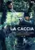 La Caccia (2023) [Italian]