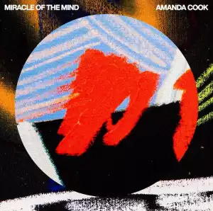 Amanda Cook – Miracle Of The Mind