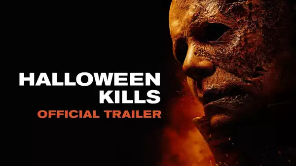 Halloween Kills (2021) - Official Trailer
