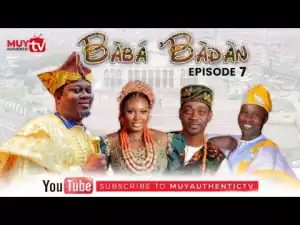 BABA’BADAN (Iyawo Nndike) (Episode 7) (Video)