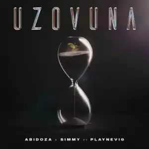 Abidoza & Simmy ft PlayNevig – Uzovuma
