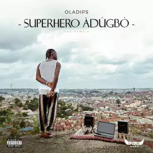 Oladips – SUPERHERO ÀDÚGBÒ