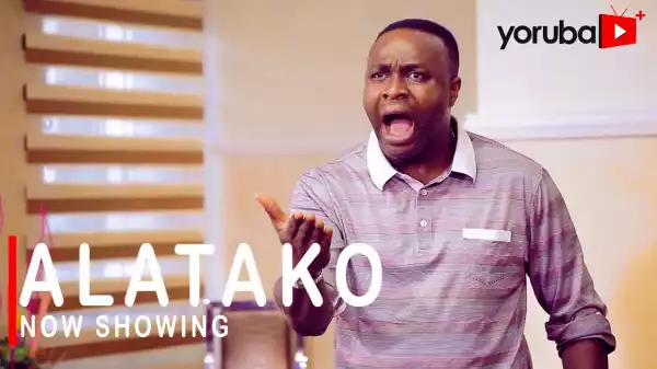 Alatako (2021 Yoruba Movie)