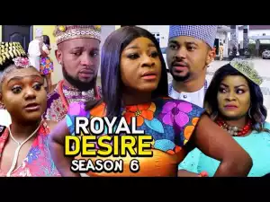 Royal Desire Season 6