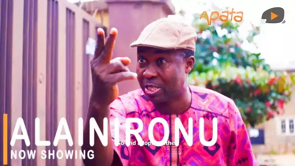 Alainironu (2021 Yoruba Movie)