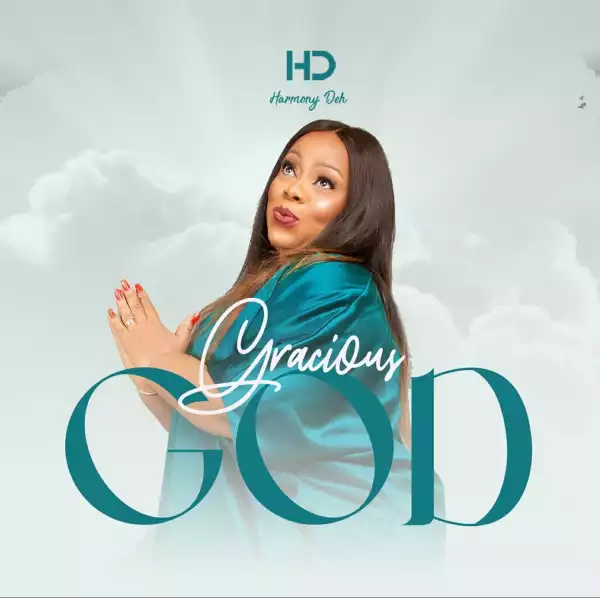 Harmony Deh – Gracious God