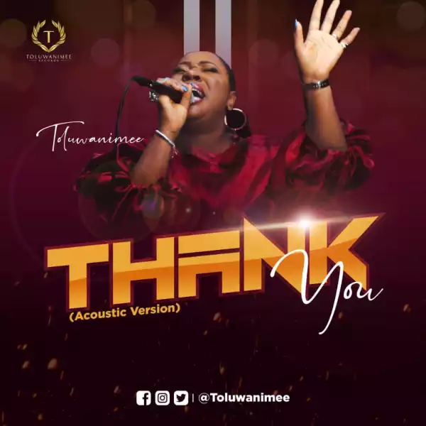 Toluwanimee – Thank You (Acoustic Version)