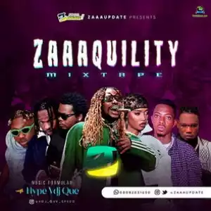 ZaaaUpdate ft. Hype VDJ Que – Zaaquility Mixtape