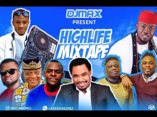 DJ Max - Igbo Highlife Songs Mix Vol.1