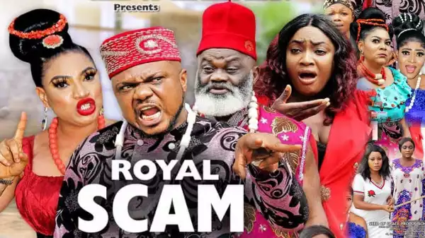 Royal Scam (2021 Nollywood Movie)