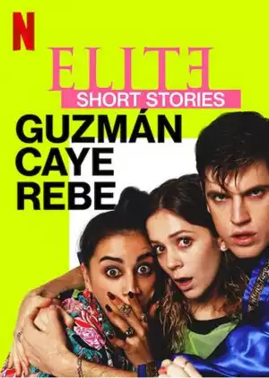 Elite Short Stories Guzman Caye Rebe S01E03
