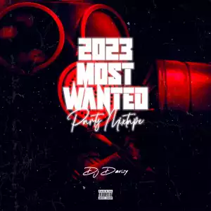 DJ Davisy – 2023 Most Wanted Party Mix