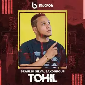 Braulio Silva & SaxoGroup – Tohil (Original Mix)