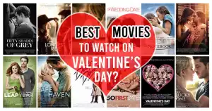 Top Love Movies you should watch with Bae on Valentine Day