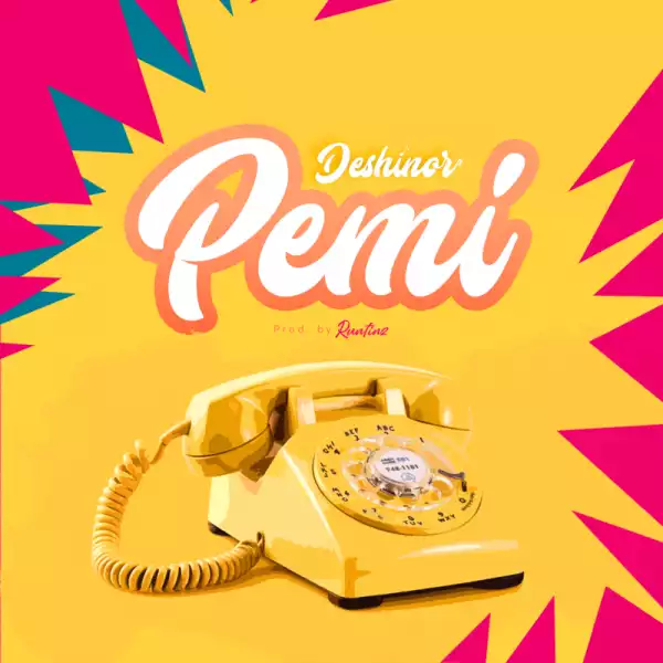 Deshinor – Pemi (Prod. by Runtinz)