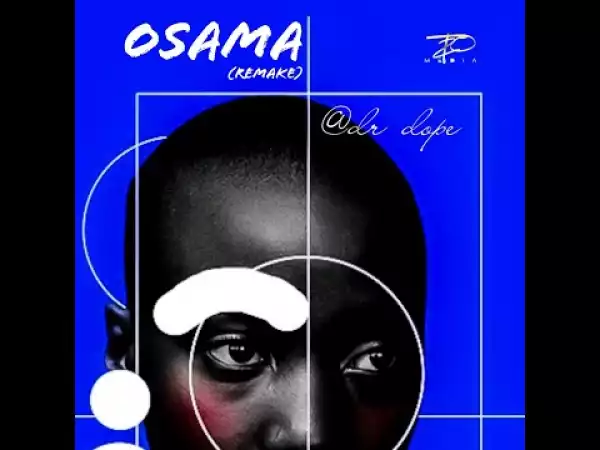 Dr Dope 031 – Osama (Remix)