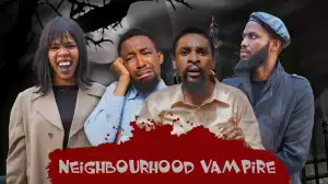 Yawa Skits - Neighbourhood Vampire [Episode 182] (Comedy Video)