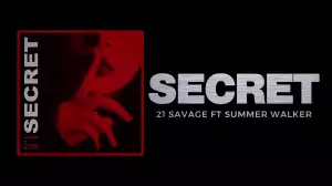 21 Savage – Secret Ft. Summer Walker