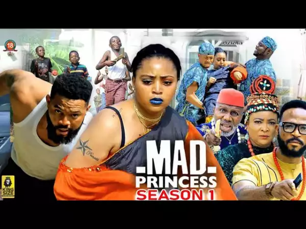 Mad Princess (2023 Nollywood Movie)
