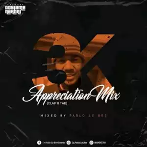 Pablo Le Bee – 3k Appreciation Mix (Clap & Tab)