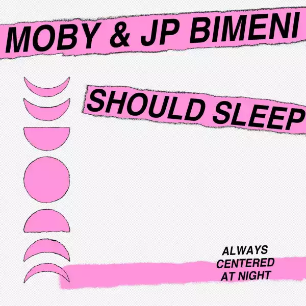 Moby Ft. J.P. Bimeni – Should Sleep