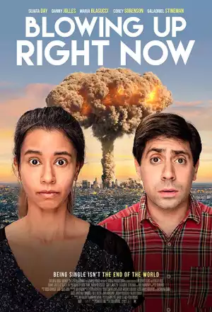 Blowing Up Right Now (2019) [Movie]