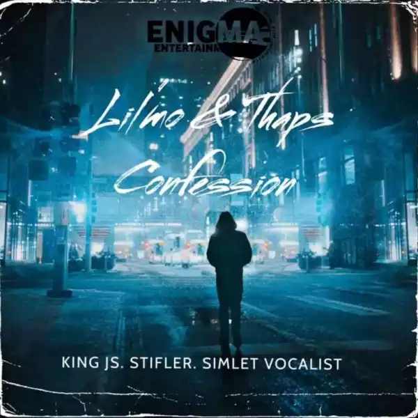 Lil’mo & Thaps – Confession ft. King JS, Stifler & Simlet