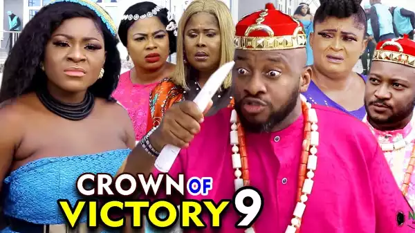 Crown OF Victory Season 9 (2020 Nollywood Movie)