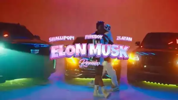 Shallipopi – Elon Musk (Remix) ft. Zlatan, Firebox DML (Video)