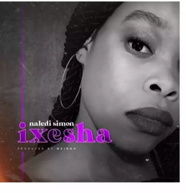 Naledi Simon – Ixesha (Original Mix)
