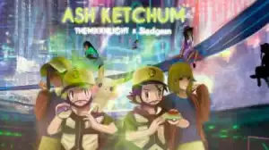 THEMXXNLIGHT – Ash Ketchum