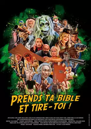 Prends Ta Bible Et Tire-Toi (2023) [French]