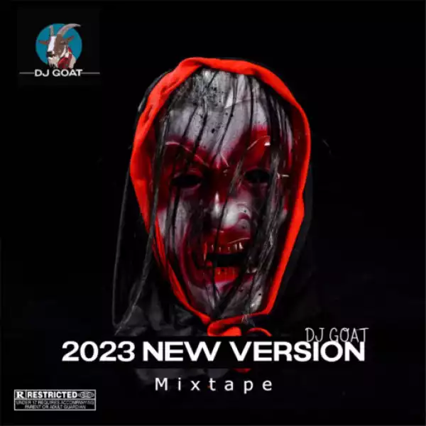 DJ Goat – 2023 New Version Mixtape