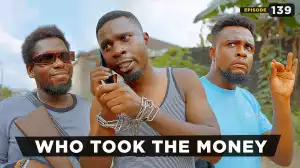 Mark Angel TV - Who Took The Money [Episode 139] (Comedy Video)