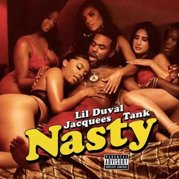 Lil Duval Ft. Jacquees & Tank - Nasty