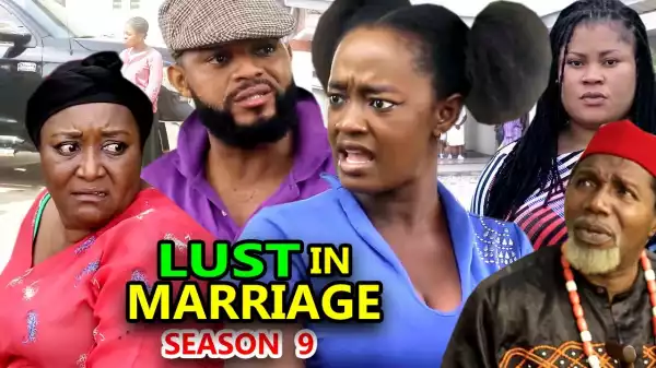 Lust In Marriage Season 9