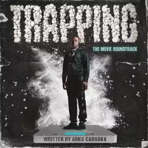 Abra Cadabra & TRAPPING Ft. Popcaan – Waste Time