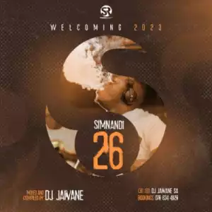Djy Jaivane – Simnandi Vol. 26 Mix (Welcoming 2023)