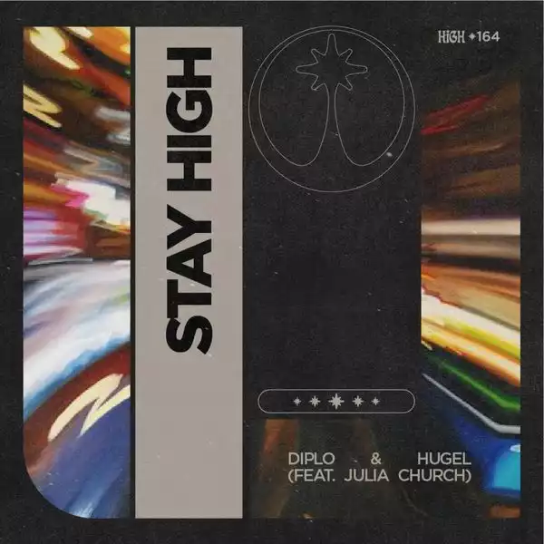 Diplo Ft. HUGEL & Julia Church – Stay High