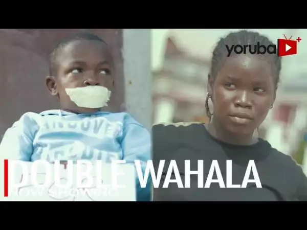 Double Wahala (Sunday Jatto) (2022 Yoruba Movie)