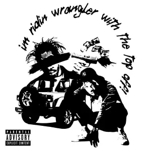 Troy Ave – Wrangler With The Top Off