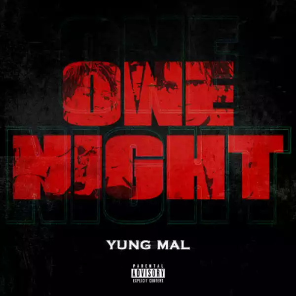 Yung Mal - One Night