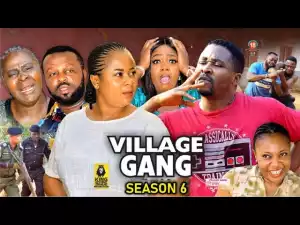 Village Gang Season 6
