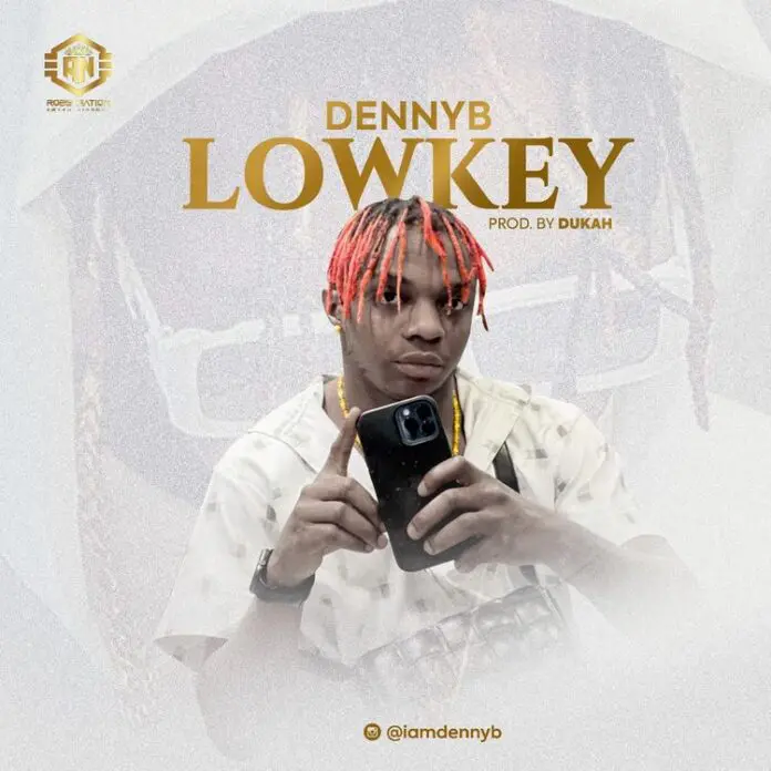 DennyB – Lowkey