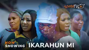 Ikarahun Mi (2024 Yoruba Movie)