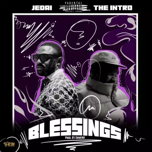Jedai & The Intro – Blessings