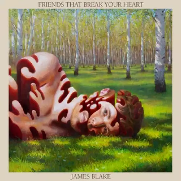 James Blake - Friends That Break Your Heart (Album)