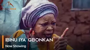Ibinu Iya Gbonkan (2023 Yoruba Movie)