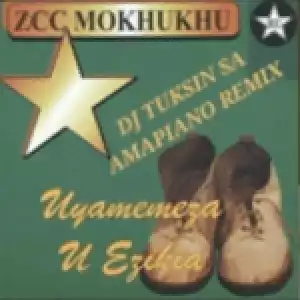 DJ Tuksin – ZCC Mokhukhu Tshivhidzelwa Amapiano Remix
